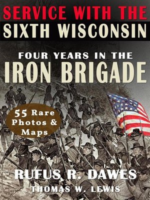 cover image of Service With the Sixth Wisconsin (Illustrated)